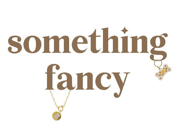 Something Fancy
